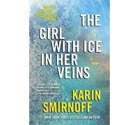 Karin Smirnoff The Girl with Ice in Her Veins (Tascabile)