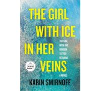 Karin Smirnoff The Girl with Ice in Her Veins (Tascabile)