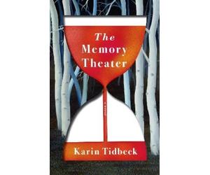 Karin Tidbeck The Memory Theater (Copertina rigida)