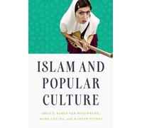 Karin van Nieuwkerk Islam and Popular Culture (Tascabile)