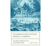 Karin Vélez The Miraculous Flying House of Loreto (Copertina rigida)