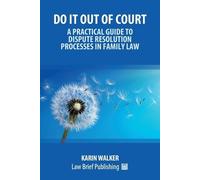 Karin Walker Do It Out of Court - A Practical Guide to Dispute Resol (Tascabile)