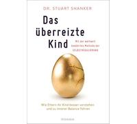 Karin Wirth Dr. Das überreizte Kind: Wie Eltern ihr Kind besser vers (Tascabile)