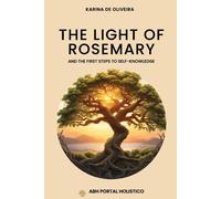 Karina de Oliveira The Light Of Rosemary (Tascabile)