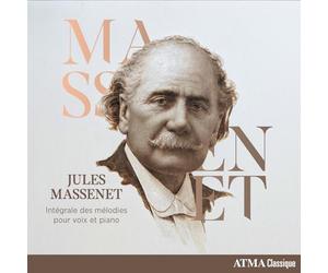 Karina Gauvin; Anna-Sophi Neher; Various - Jules Massenet: Complete Melodies for Voice & Piano