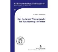 Karina Grundman Das Recht Auf Akteneinsicht Im Besteuerungsve (Copertina rigida)