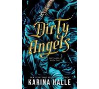 Karina Halle Dirty Angels (Dirty Angels Trilogy #1) (Tascabile)
