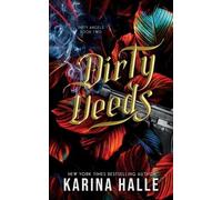Karina Halle Dirty Deeds (Dirty Angels Trilogy #2) (Tascabile)
