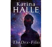 Karina Halle The Dex-Files (Tascabile)