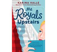 Karina Halle The Royals Upstairs (Tascabile)