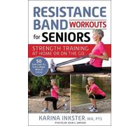 Karina Inkster Resistance Band Workouts for Seniors (Tascabile)