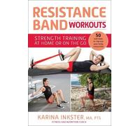 Karina Inkster Resistance Band Workouts (Tascabile)
