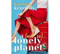 Karina Kennedy A Not So Lonely Planet (Tascabile)