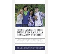 Karina Muñoz Vilu Estudiantes Sordos. Desafio Para La Educacion Supe (Tascabile)