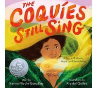 Karina Nicole González The Coquíes Still Sing (Copertina rigida)