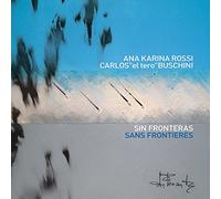 Karina, Rossi Ana - Sin Fronteras Sans Frontieres