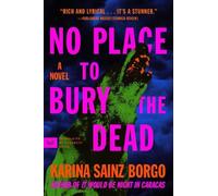 Karina Sainz Borgo No Place to Bury the Dead (Tascabile)