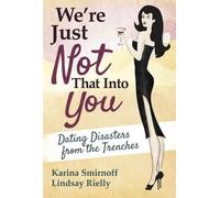 Karina Smirnoff We're Just Not That Into You (Copertina rigida)