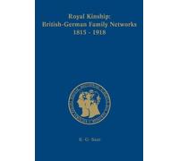 Karina Urbach Royal Kinship. Anglo-German Family Networks 181 (Copertina rigida)