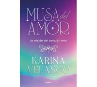 Karina Velasco Musa del amor / The Muse of Love (Tascabile)