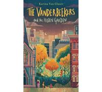 Karina Yan Glaser The Vanderbeekers and the Hidden Garden (Tascabile)