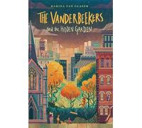 Karina Yan Glaser Vanderbeeker's and the Hidden Garden (Copertina rigida)
