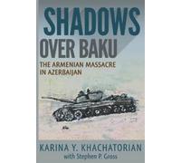 Karina Yesayeva Khachatorian Shadows Over Baku (Tascabile)