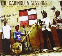 Various Artists - The Karindula Sessions - Tradi-Modern Sounds From Southeast Congo