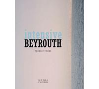 Karine Dana Intensive Beyrouth (Copertina rigida)