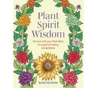 Karine Gordineer Plant Spirit Wisdom (Tascabile)
