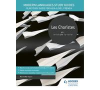 Karine Harrington Modern Languages Study Guides: Les choristes (Tascabile)