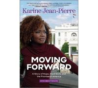 Karine Jean-Pierre Moving Forward (Tascabile)