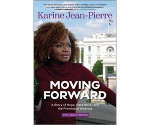 Karine Jean-Pierre Moving Forward (Tascabile)