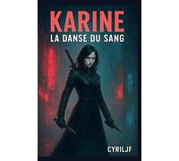 Karine la danse du sang