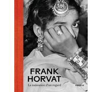 Karine Lisbonne Frank Horvat Peter Pfrunder Frank Horvat: La naissa (Tascabile)