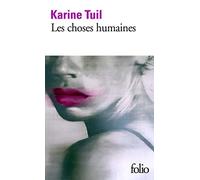 Karine Tuil Les choses humaines (Tascabile)