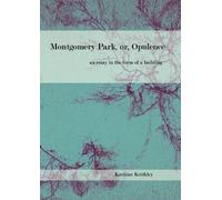 Karinne Keithley Syers Montgomery Park, or Opulence (Tascabile)