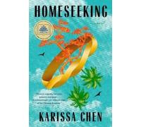 Karissa Chen Homeseeking: A GMA Book Club Pick (Copertina rigida)