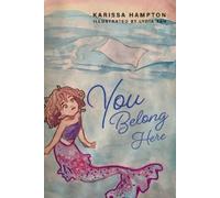 Karissa Hampton You Belong Here (Tascabile)