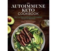 Karissa Long Katie Austin LCSW The Autoimmune Keto Cookbook (Tascabile)