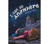 Karissa Nix I Can Go Anywhere (Copertina rigida)