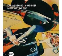 Kirke Karja & Etienne Renard & Ludwig Wandinger Caught in My Own Trap (CD) Album