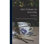 Karl 1865-1932 Blossfeldt Art Forms in Nature (Tascabile)