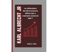 KARL ALBRECHT JR: Le milliardaire derrière la bonne affaire Qui a vraiment construit Aldi ?