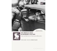 Karl Alvestad The Middle Ages in Modern Culture (Tascabile)