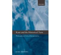 Karl Ameriks Kant and the Historical Turn (Tascabile)
