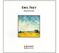 Karl-Andreas Kolly Emil Frey: Klavierwerke (CD)