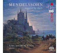 Karl-Andreas Kolly Karl-Andreas Kolly: Mendelssohn Inspired By Bach (CD)