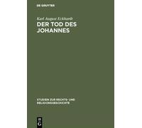 Karl August Eckhardt Der Tod des Johannes (Copertina rigida)