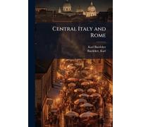 Karl Baedeker (Firm) Baedeker Karl Central Italy and Rome (Tascabile)